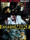 Takashi Miike Collection Box #03 - Dead Or Alive Trilogy (3 Dvd)