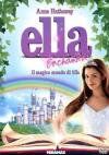 Ella Enchanted - Il Magico Mondo Di Ella