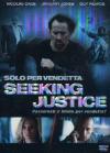 Solo Per Vendetta - Seeking Justice