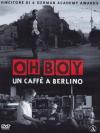 Oh Boy - Un Caffè A Berlino
