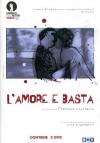 Amore E Basta (L') (2 Dvd)