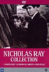 Nicholas Ray Collection (3 Dvd)