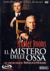 Murder Rooms - Il Mistero Delle Ossa