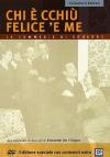 Chi E' Cchiu' Felice 'E Me (Collector's Edition)