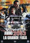 Anno 2053 - La Grande Fuga