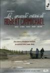 Grande Estasi Di Robert Carmichael (La)