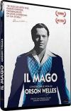 Mago (Il) - L'Incredibile Vita Di Orson Welles