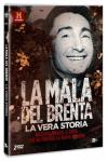 Mala Del Brenta (La) - La Vera Storia (2 Dvd)