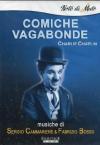 Charlie Chaplin - Comiche Vagabonde