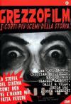 Grezzofilm - I Corti Piu' Scemi Della Storia