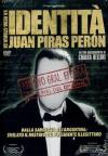 Identita' - La Vera Storia Di Juan Piras Peron