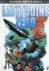 Latitudine Zero (CE) (2 Dvd)