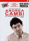 Andrea Cambi - Un Genio Fuori Dal Coro #02