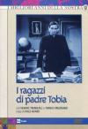 Ragazzi Di Padre Tobia (I) (4 Dvd)