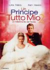 Principe Tutto Mio 2 (Un) - Un Matrimonio Da Favola