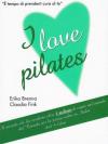 Erika Brenna Claudia Fink - I Love Pilates (Dvd+Libro)