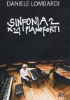 Daniele Lombardi - Sinfonia 2 Per 21 Pianoforti