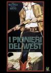 Pionieri Del West (I)
