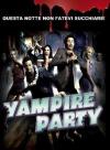 Vampire Party - Les Dents De La Nuit