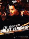 Bullet Vanishes (The)