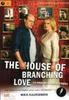 House Of Branching Love (The) - La Casa Degli Amori Stabili