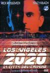 Los Angeles 2020 - La Citta' Del Crimine