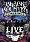 Black Country Communion - Live Over Europe (2 Dvd)